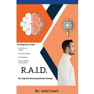 R.A.I.D.: The Cognitive Mindset Reframing Strategy