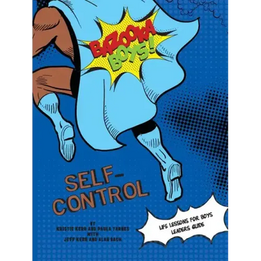 Bazooka Boy's, Self Control Leaders Guide