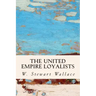 The United Empire Loyalists