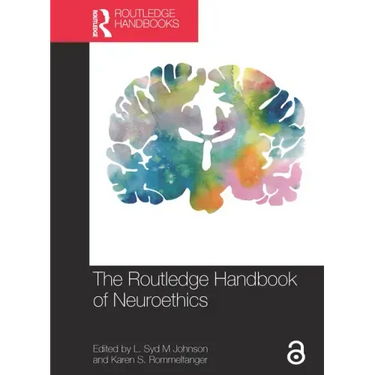 The Routledge Handbook of Neuroethics
