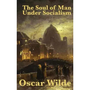 The Soul of Man Under Socialism