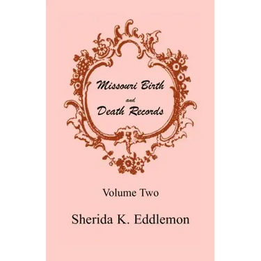 Missouri Birth and Death Records, Volume 2