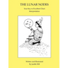 The Lunar Nodes: Your Key to Excellent Chart Interpretation