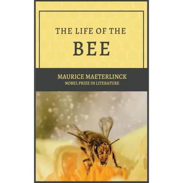 The Life of the Bee