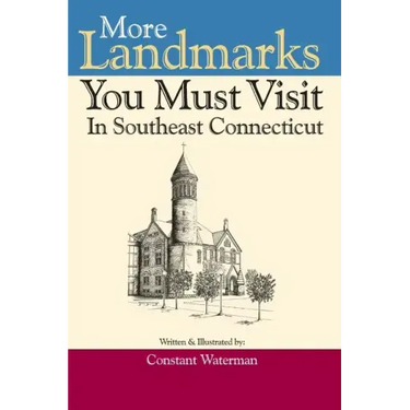 More Landmarks You Must Visit in Southeast Connecticut