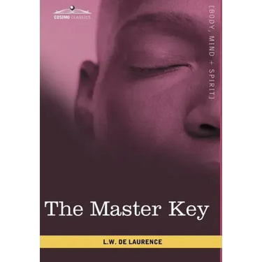 The Master Key: The Art of Mental Discipline