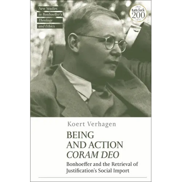 Being and Action Coram Deo: Bonhoeffer and the Retrieval of Justification's Social Import