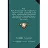The Rise And Fall Of The Papacy, Delivered In London, 1701: With An Appendix, Containing Extracts On Prophecy From Mede, Owen, Durham, Willison, Etc.