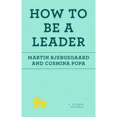 How to Be a Leader