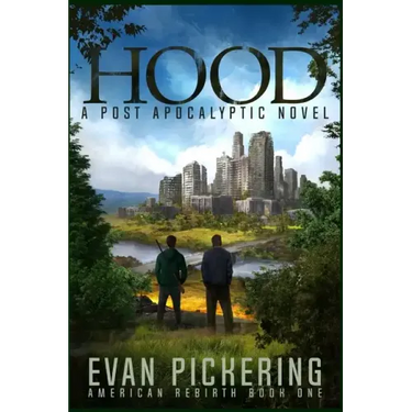 Hood: A Post Apocalyptic Novel