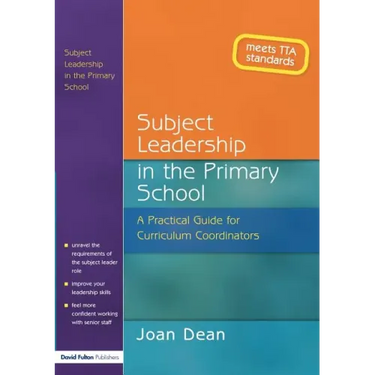 Subject Leadership in the Primary School: A Practical Guide for Curriculum Coordinators