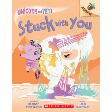 Stuck with You: An Acorn Book (Unicorn and Yeti #7)