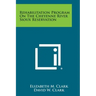 Rehabilitation Program On The Cheyenne River Sioux Reservation
