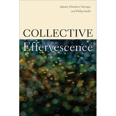 Collective Effervescence