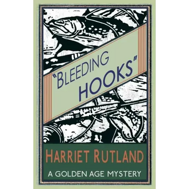 Bleeding Hooks: A Golden Age Mystery