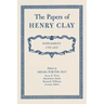 The Papers of Henry Clay: Supplement 1793-1852
