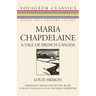 Maria Chapdelaine: A Tale of French Canada