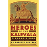 Heroes of the Kalevala: Finland's Saga for Young Readers