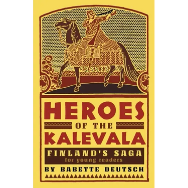 Heroes of the Kalevala: Finland's Saga for Young Readers