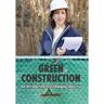 Green Construction: An Introduction to a Changing Industry