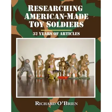 Researching American-Made Toy Soldiers: Thirty-Two Years of Articles