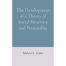 The Development of a Theory of Social Structure and Personality