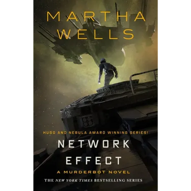 Network Effect: A Murderbot Novel