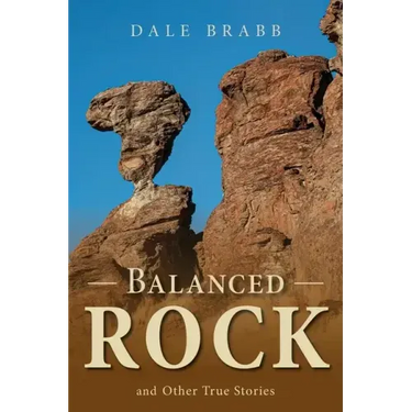 Balanced Rock and Other True Stories