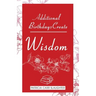 Additional Birthdays Create WISDOM