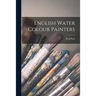 English Water Colour Painters