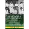 The Progress of Colored Women: Three Civil Rights Speeches by the First Black Woman to Receive a College Education in the United States of America (H