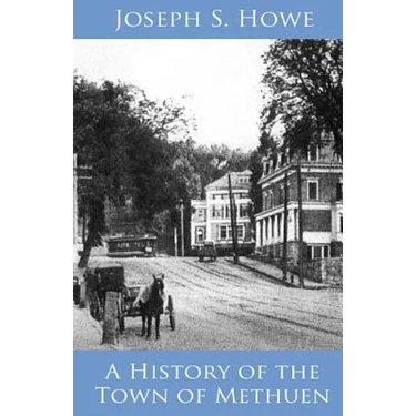 A History of the Town of Methuen