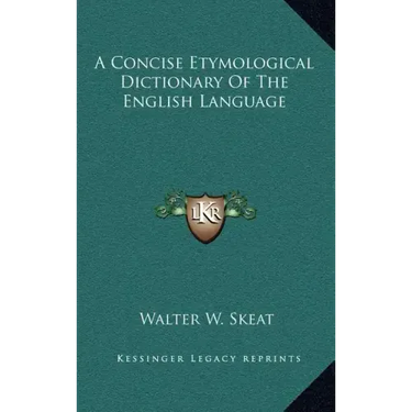 A Concise Etymological Dictionary of the English Language