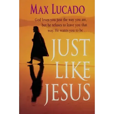 Just Like Jesus