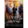 Vengeful are the Drowned: A Completed Angel War Urban Fantasy