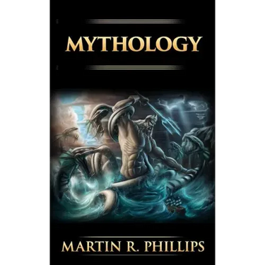 Mythology: The Ancient Secrets of the Greeks, Egyptians, Vikings, and the Norse