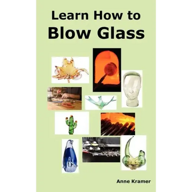 Learn How to Blow Glass: Glass Blowing Techniques, Step by Step Instructions, Necessary Tools and Equipment.