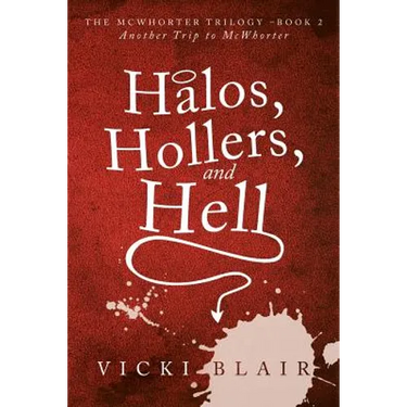 Halos, Hollers, and Hell