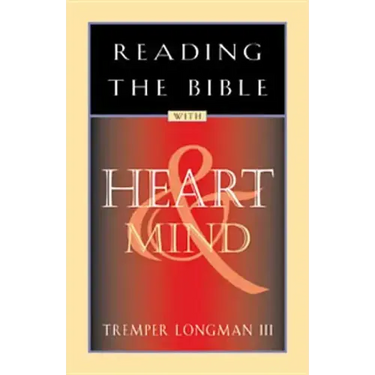 Reading the Bible with Heart & Mind