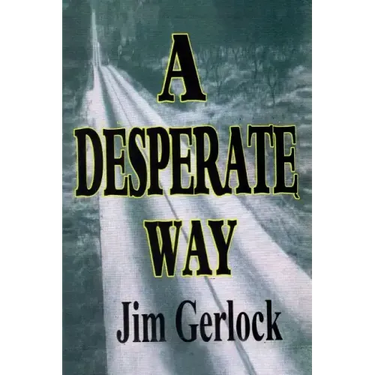 A Desperate Way