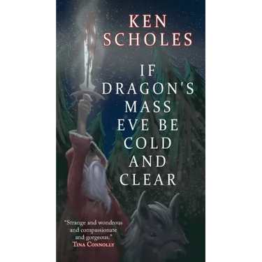 If Dragon's Mass Eve Be Cold and Clear