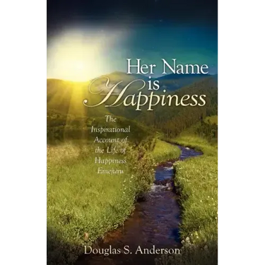 "Her Name is Happiness"