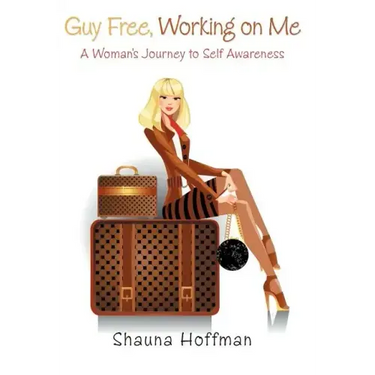 Guy Free, Working on Me: A Woman's Journey to Self Awareness