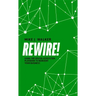 Rewire!: Using the Digital Ecosystem Playbook to Reinvent Your Business