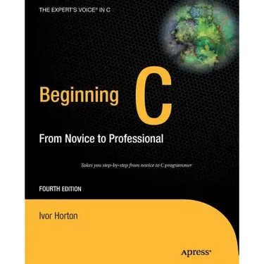 Beginning C: From Novice to Professional