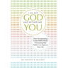 I Am Not God and Neither Are You: How Incorporating Good Habits While Eliminating Bad Habits Can Improve Your Life
