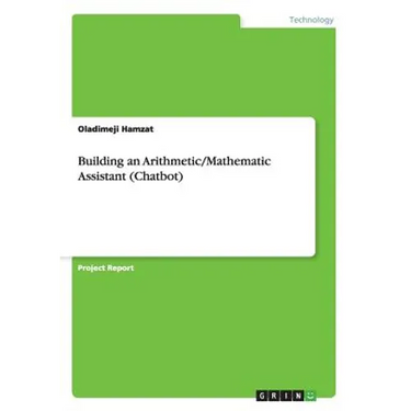 Building an Arithmetic/Mathematic Assistant (Chatbot)
