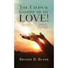 The Eternal Godhead of Love!: Revisiting the Doctrine of the Trinity