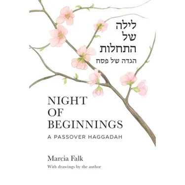 Night of Beginnings: A Passover Haggadah