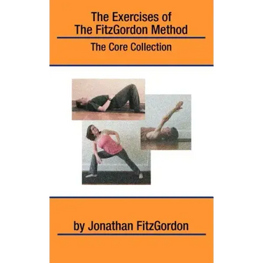 The Exercises of the FitzGordon Method: The Core Collection